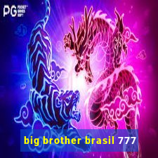 big brother brasil 777